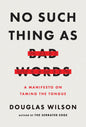 No Such Thing As Bad Words