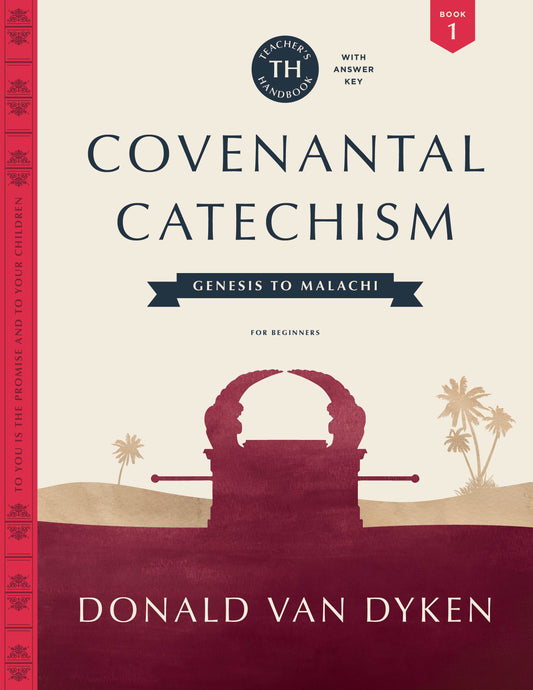 Covenantal Catechism, Book 1