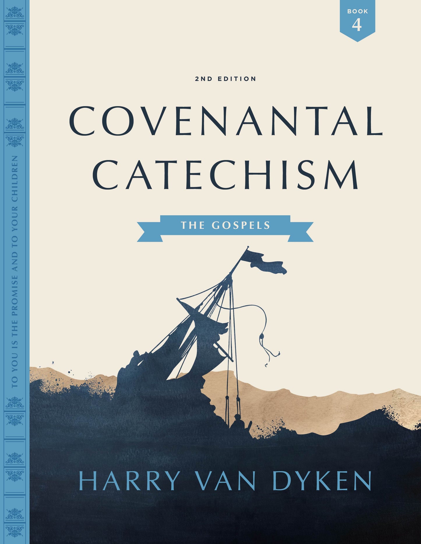 Covenantal Catechism, Book 4