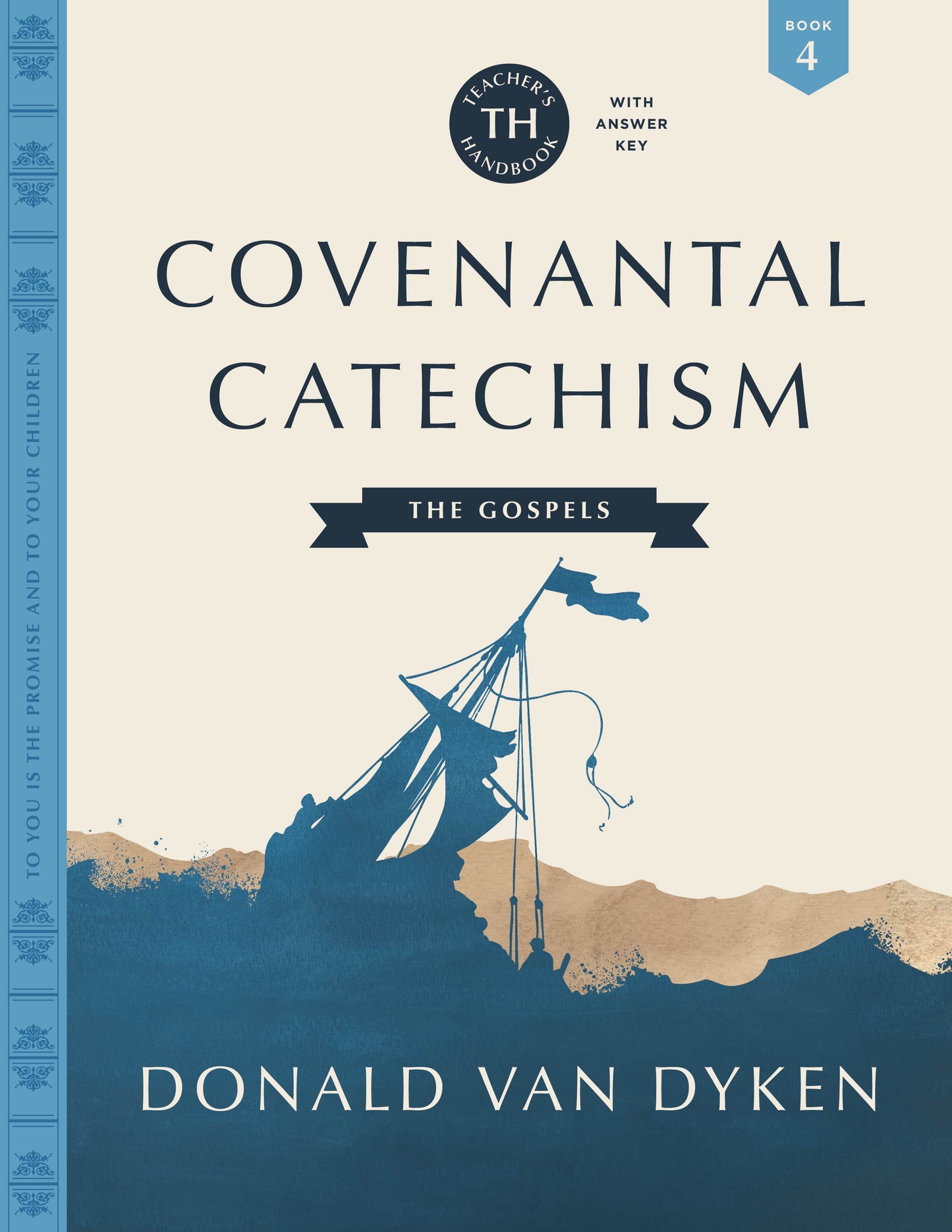 Covenantal Catechism, Book 4