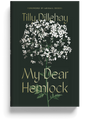 My Dear Hemlock
