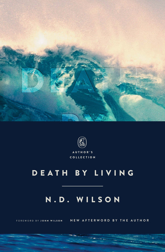 Death by Living (Author's Collection Edition)