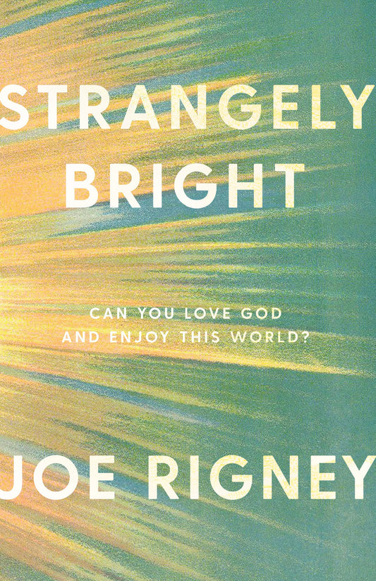 Strangely Bright