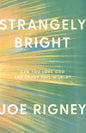 Strangely Bright