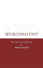 Wordsmithy: Hot Tips for the Writing Life
