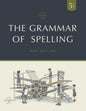 The Grammar of Spelling
