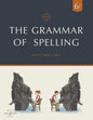 The Grammar of Spelling