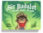Sir Badalot and the Cranky Danky Dragon